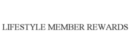 LIFESTYLE MEMBER REWARDS trademark