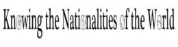 KN WING THE NATI NALITIES F THE W RLD trademark