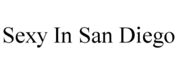 SEXY IN SAN DIEGO trademark