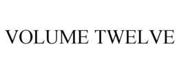 VOLUME TWELVE trademark