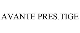 AVANTE PRES.TIGE trademark