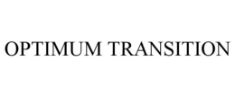 OPTIMUM TRANSITION trademark
