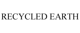 RECYCLED EARTH trademark