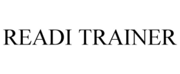 READI TRAINER trademark