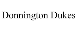 DONNINGTON DUKES trademark