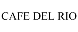CAFE DEL RIO trademark