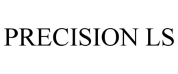 PRECISION LS trademark