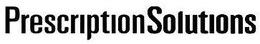 PRESCRIPTIONSOLUTIONS trademark