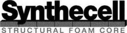SYNTHECELL STRUCTURAL FOAM CORE trademark