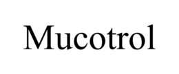 MUCOTROL trademark