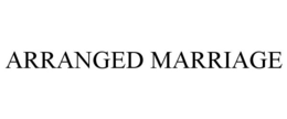 ARRANGED MARRIAGE trademark