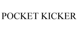 POCKET KICKER trademark