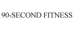 90-SECOND FITNESS trademark