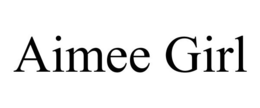 AIMEE GIRL trademark