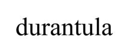 DURANTULA trademark