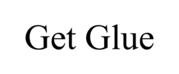 GET GLUE trademark