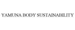 YAMUNA BODY SUSTAINABILITY trademark