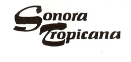 SONORA TROPICANA trademark