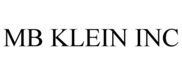 MB KLEIN INC trademark