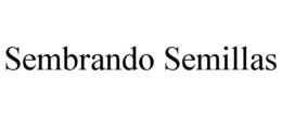 SEMBRANDO SEMILLAS trademark