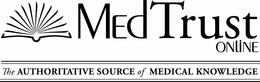 MEDTRUST ONLINE THE AUTHORITATIVE SOURCE OF MEDICAL KNOWLEDGE trademark