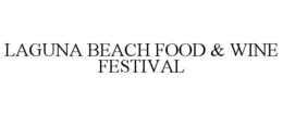 LAGUNA BEACH FOOD & WINE FESTIVAL trademark