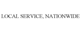 LOCAL SERVICE, NATIONWIDE trademark
