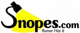 SNOPES.COM RUMOR HAS IT trademark