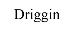 DRIGGIN trademark