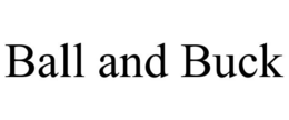 BALL AND BUCK trademark