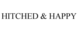 HITCHED & HAPPY trademark