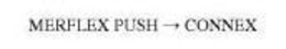 MERFLEX PUSH CONNEX trademark
