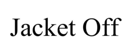 JACKET OFF trademark