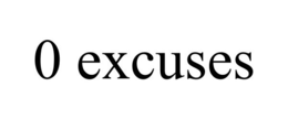 0 EXCUSES trademark