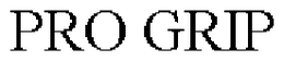 PRO GRIP trademark