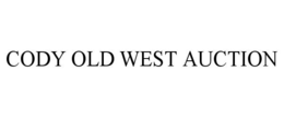 CODY OLD WEST AUCTION trademark