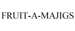 FRUIT-A-MAJIGS trademark