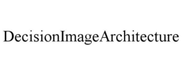 DECISIONIMAGEARCHITECTURE trademark