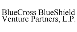 BLUECROSS BLUESHIELD VENTURE PARTNERS, L.P. trademark