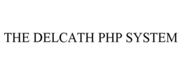 THE DELCATH PHP SYSTEM trademark