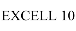 EXCELL 10 trademark
