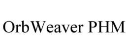 ORBWEAVER PHM trademark