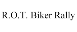 R.O.T. BIKER RALLY trademark
