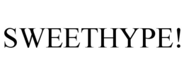 SWEETHYPE! trademark
