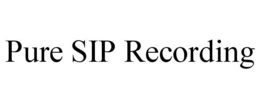 PURE SIP RECORDING trademark