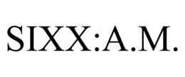 SIXX:A.M. trademark