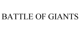 BATTLE OF GIANTS trademark