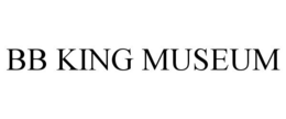 BB KING MUSEUM trademark