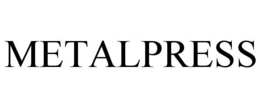 METALPRESS trademark