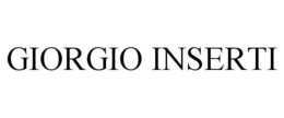 GIORGIO INSERTI trademark